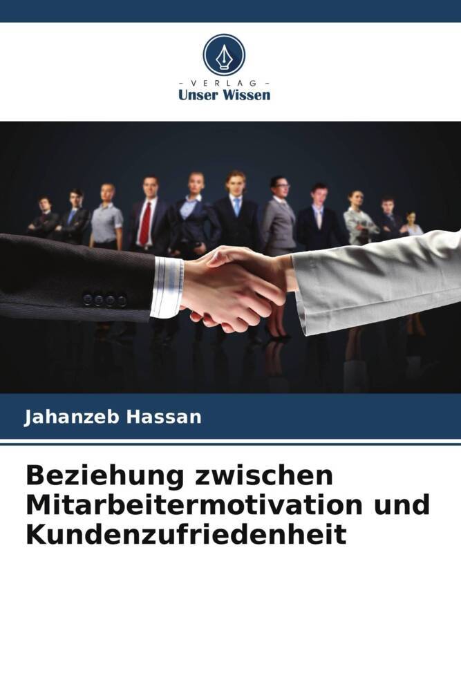 Beziehung zwischen Mitarbeitermotivation und Kundenzufriedenheit