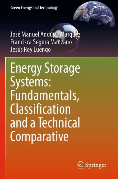 Energy Storage Systems: Fundamentals Classification and a Technical Comparative