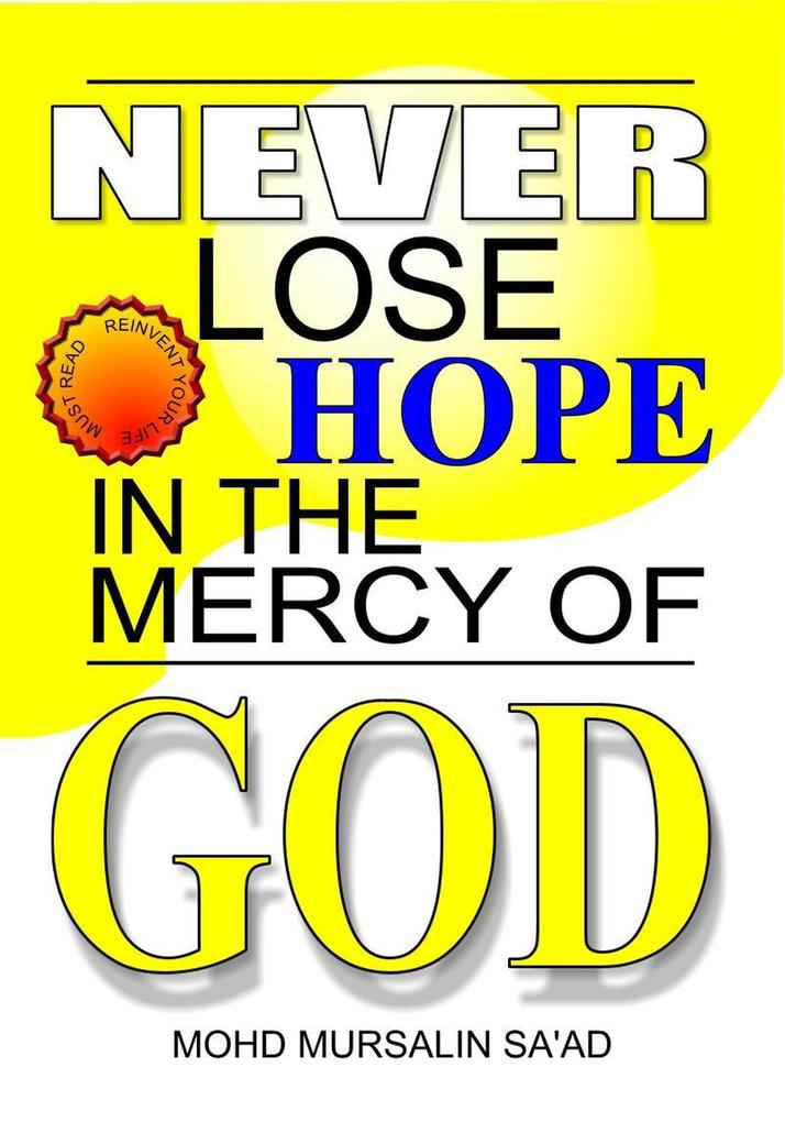 Never Lose Hope in the Mercy of God (Muslim Reverts series #6)