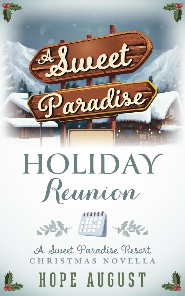 A Sweet Paradise Holiday Reunion (Sweet Paradise Resort Christmas #5)