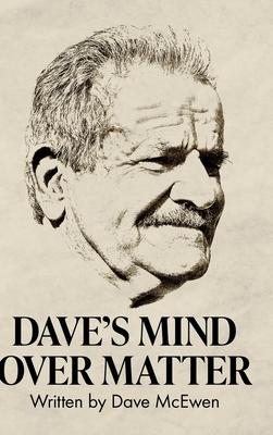 Dave‘s Mind Over Matter