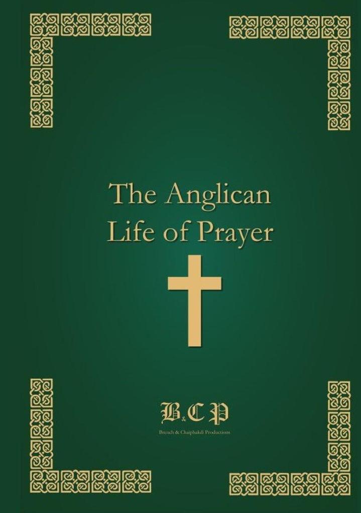The Anglican Life of Prayer