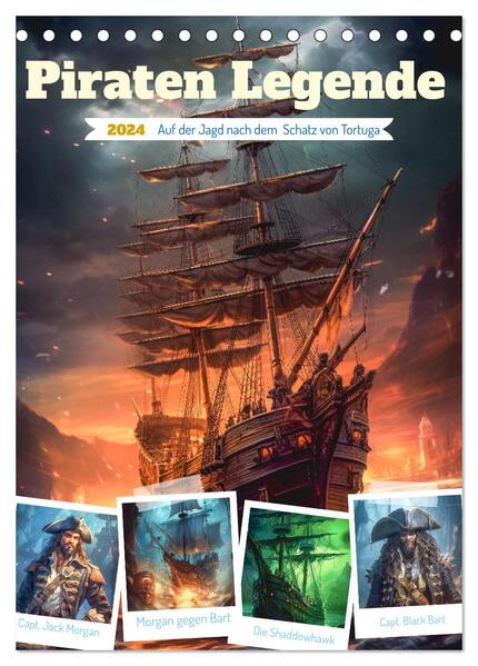 Piraten Legende (Tischkalender 2024 DIN A5 hoch) CALVENDO Monatskalender
