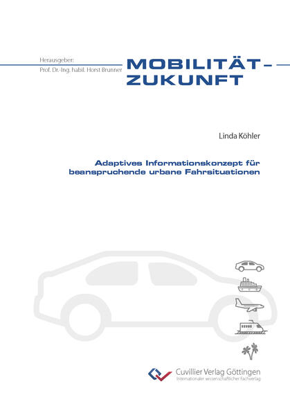 Adaptives Informationskonzept für beanspruchende urbane Fahrsituationen