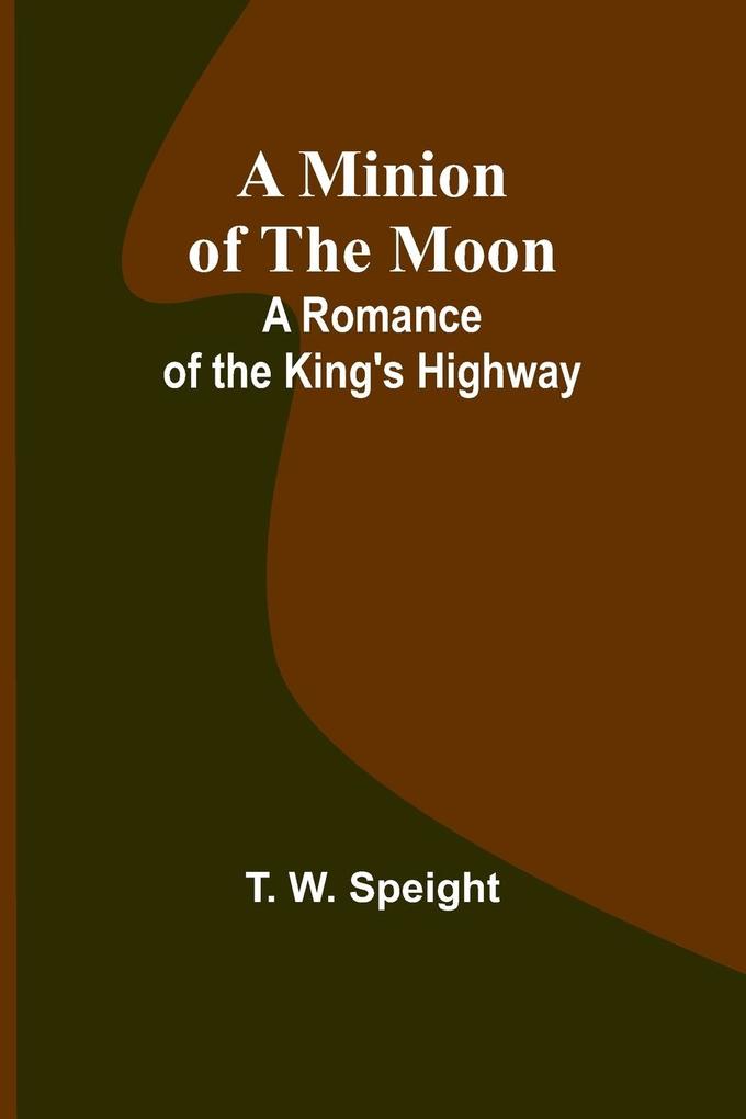 A Minion of the Moon