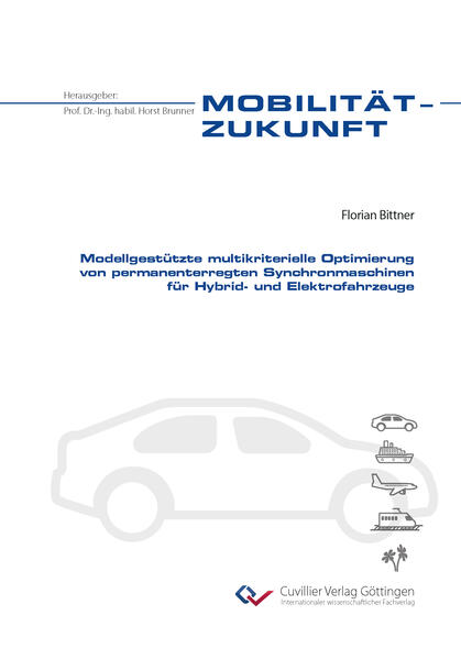 Modellgestützte multikriterielle Optimierung von permanenterregten Synchronmaschinen für Hybrid- und Elektrofahrzeuge