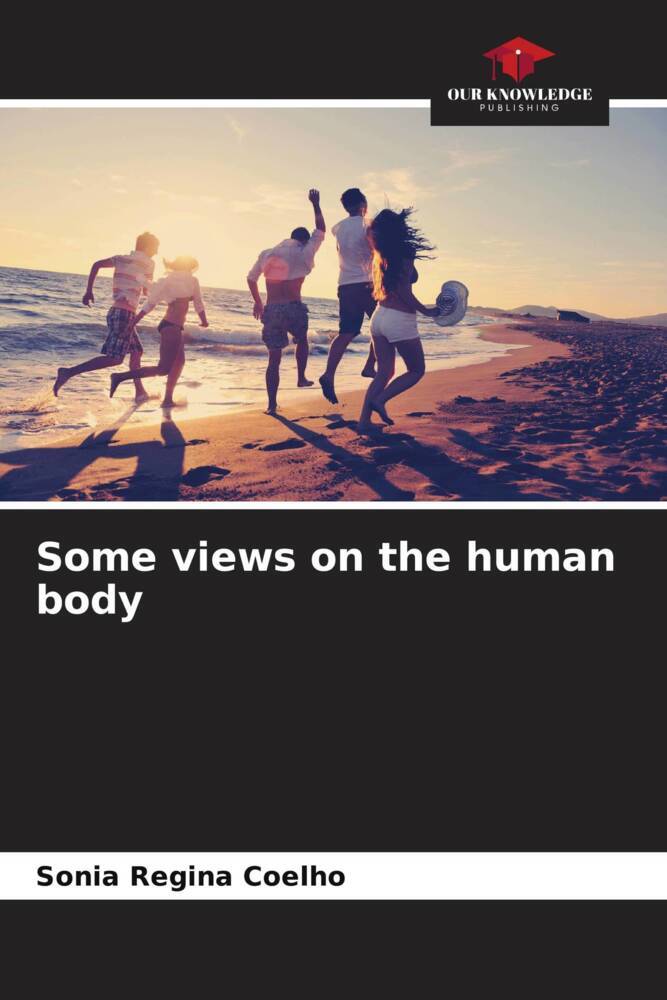 Some views on the human body