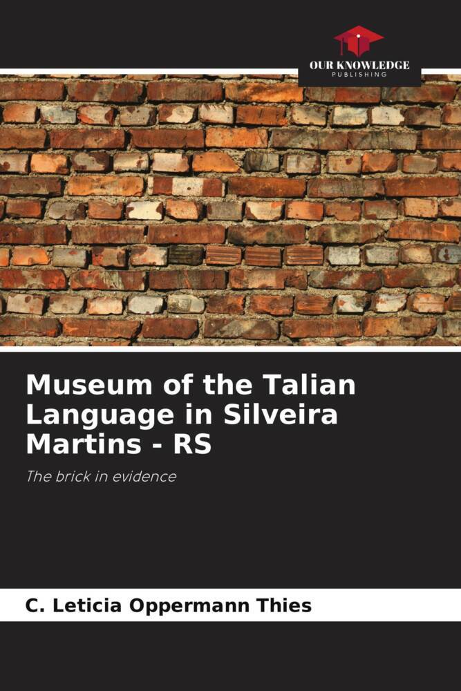 Museum of the Talian Language in Silveira Martins - RS