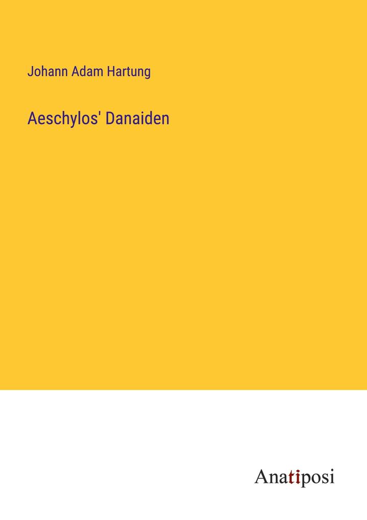 Aeschylos' Danaiden