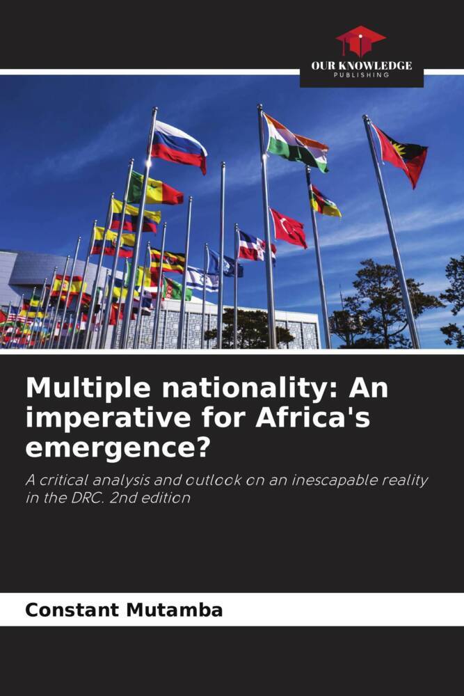 Multiple nationality: An imperative for Africa's emergence?