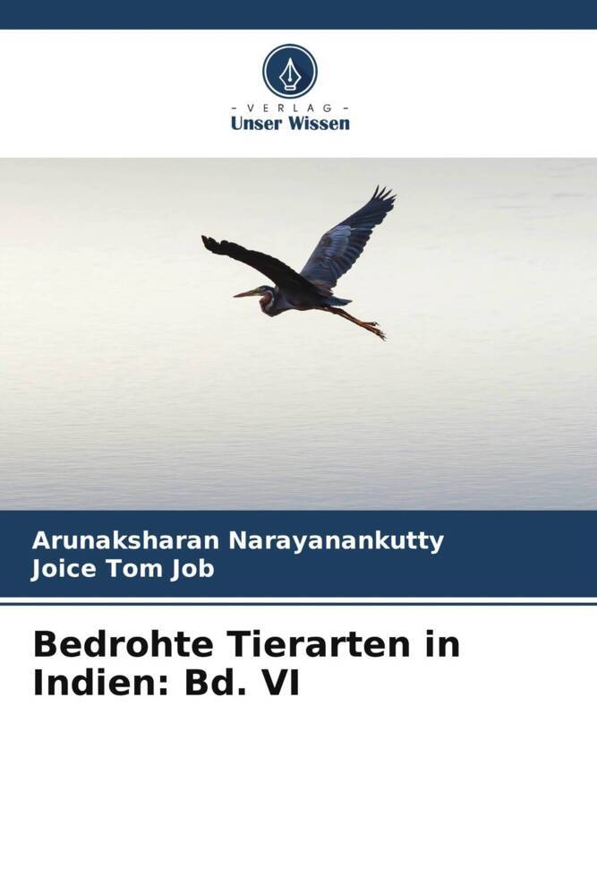 Bedrohte Tierarten in Indien: Bd. VI