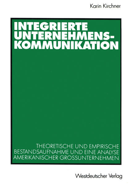 Integrierte Unternehmenskommunikation - Karin Kirchner