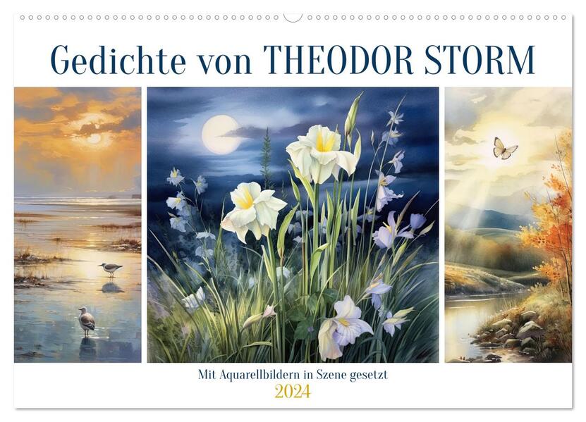 Gedichte von Theodor Storm (Wandkalender 2024 DIN A2 quer) CALVENDO Monatskalender