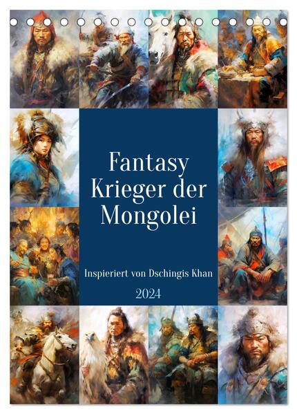 Fantasy-Krieger der Mongolei. Inspiriert von Dschingis Khan (Tischkalender 2024 DIN A5 hoch) CALVENDO Monatskalender