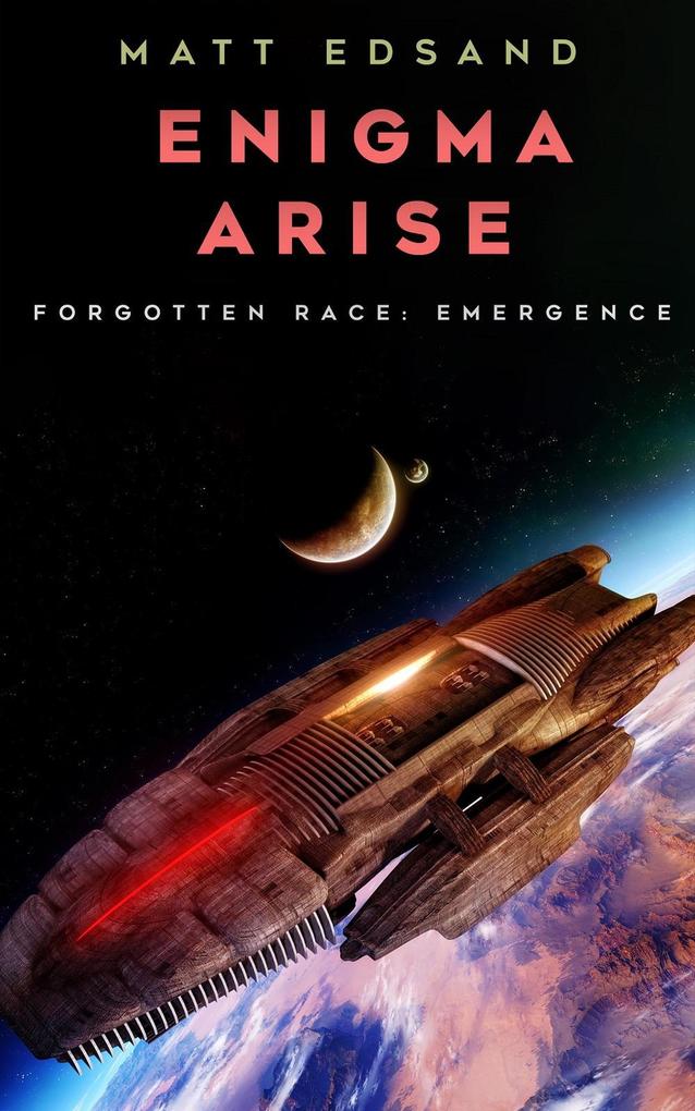 Enigma Arise (Forgotten Race: Emergence #1)