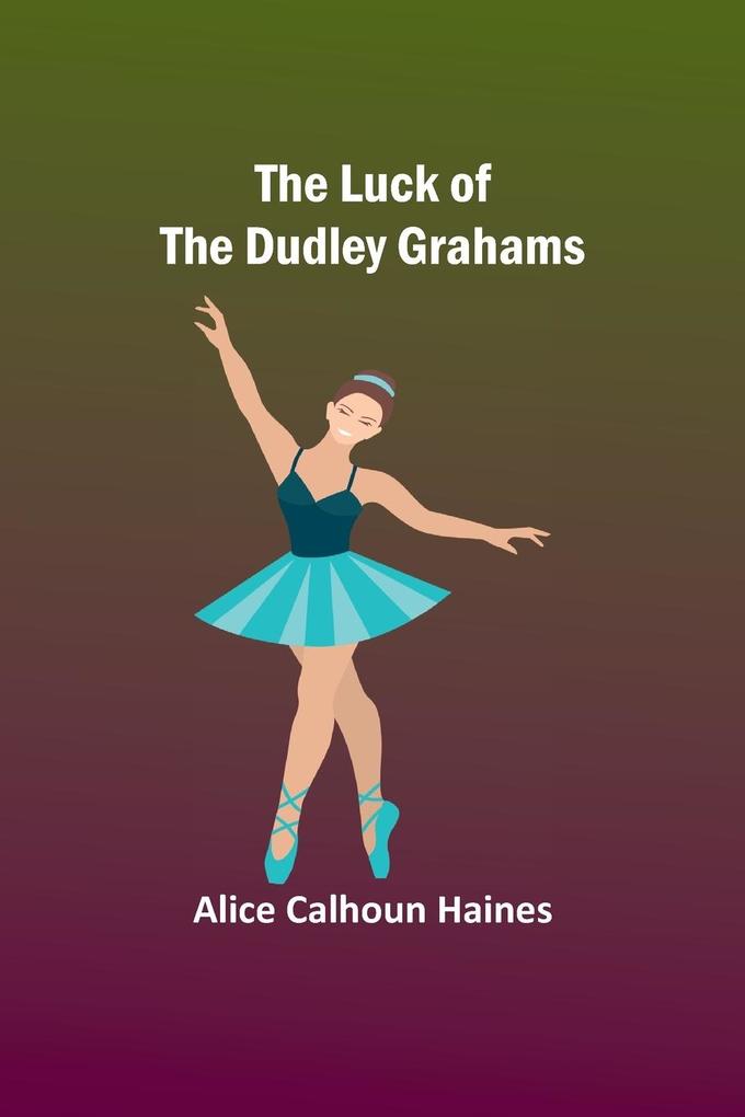 The Luck of the Dudley Grahams