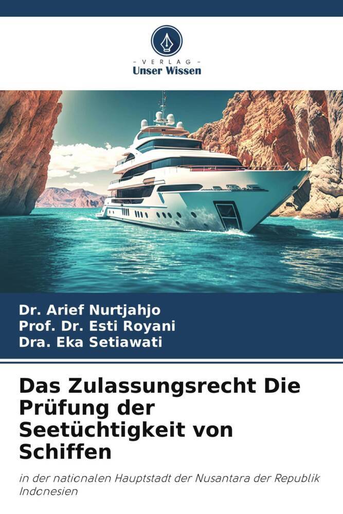 Das Zulassungsrecht Die Prüfung der Seetüchtigkeit von Schiffen