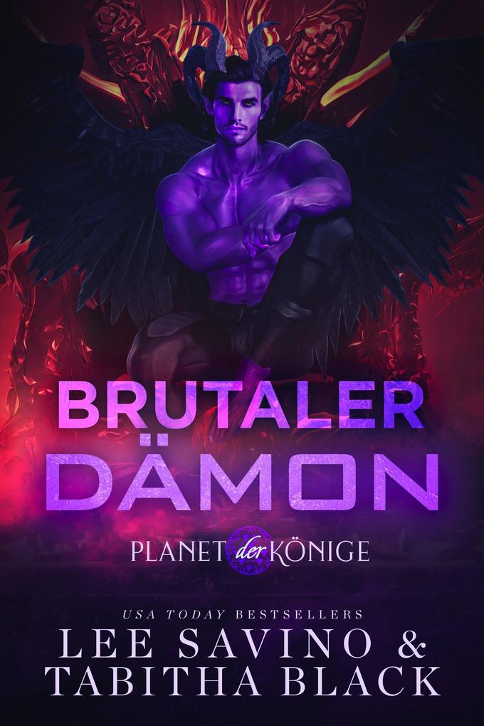 Brutaler Dämon (Planet der Könige #5)