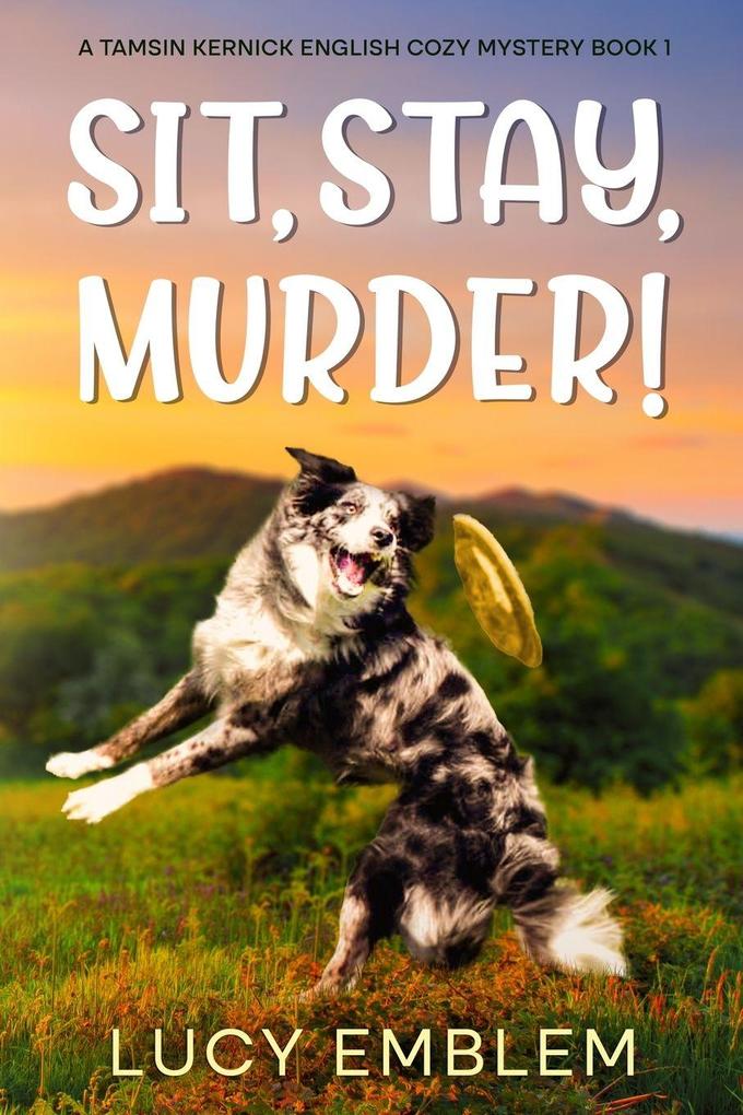 Sit Stay Murder!
