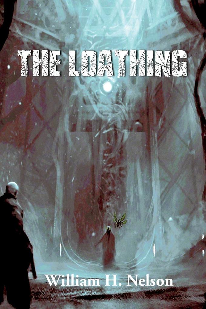 The Loathing