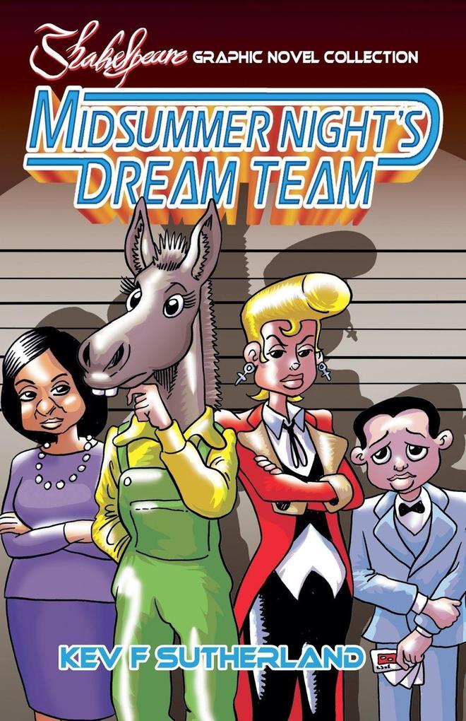The Midsummer Night's Dream Team