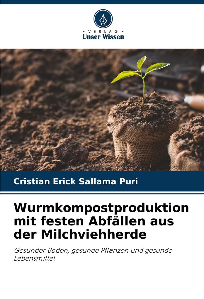 Wurmkompostproduktion mit festen Abfällen aus der Milchviehherde
