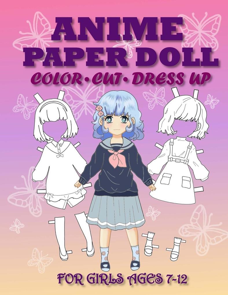 Anime Paper Doll for Girls Ages 7-12 Cut Color and Dress up