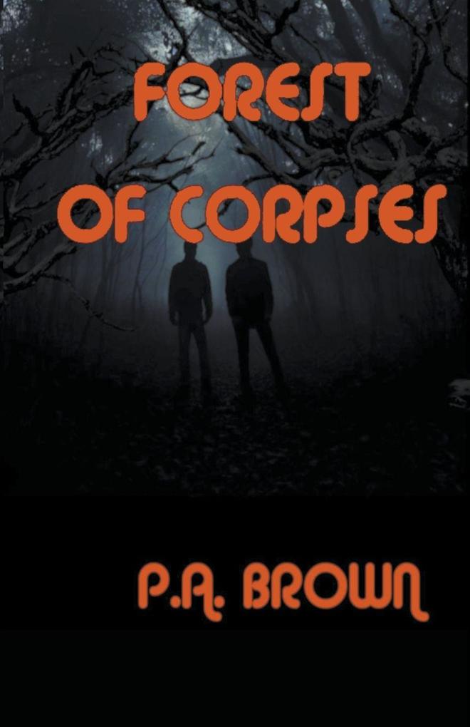 FOREST OF CORPSES