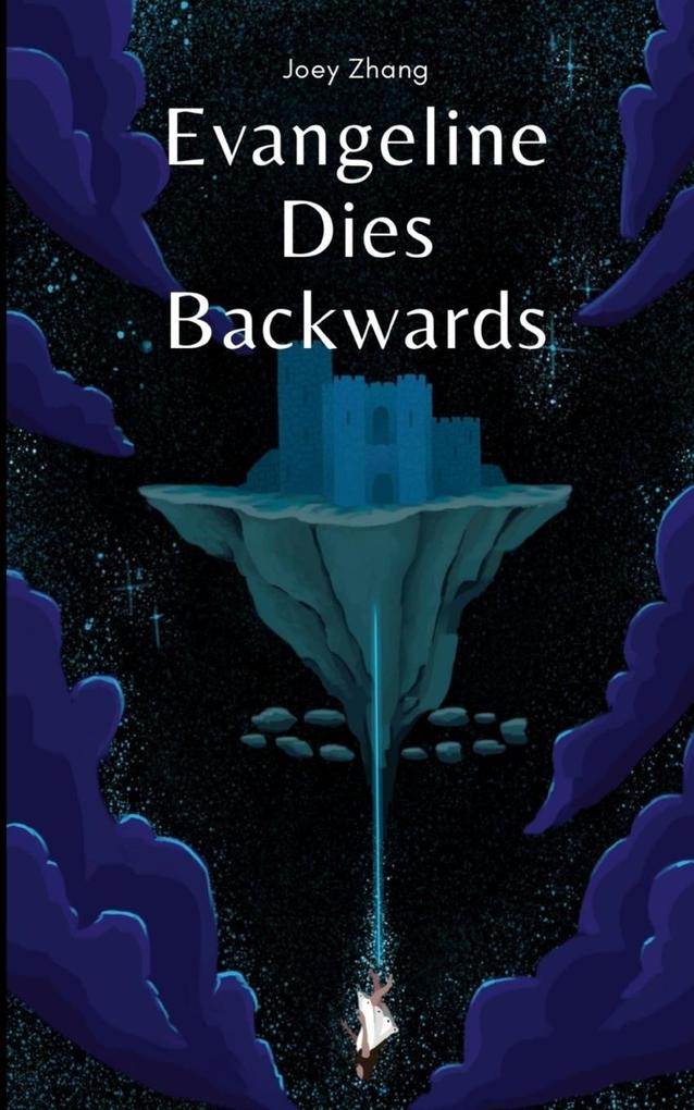 Evangeline Dies Backwards