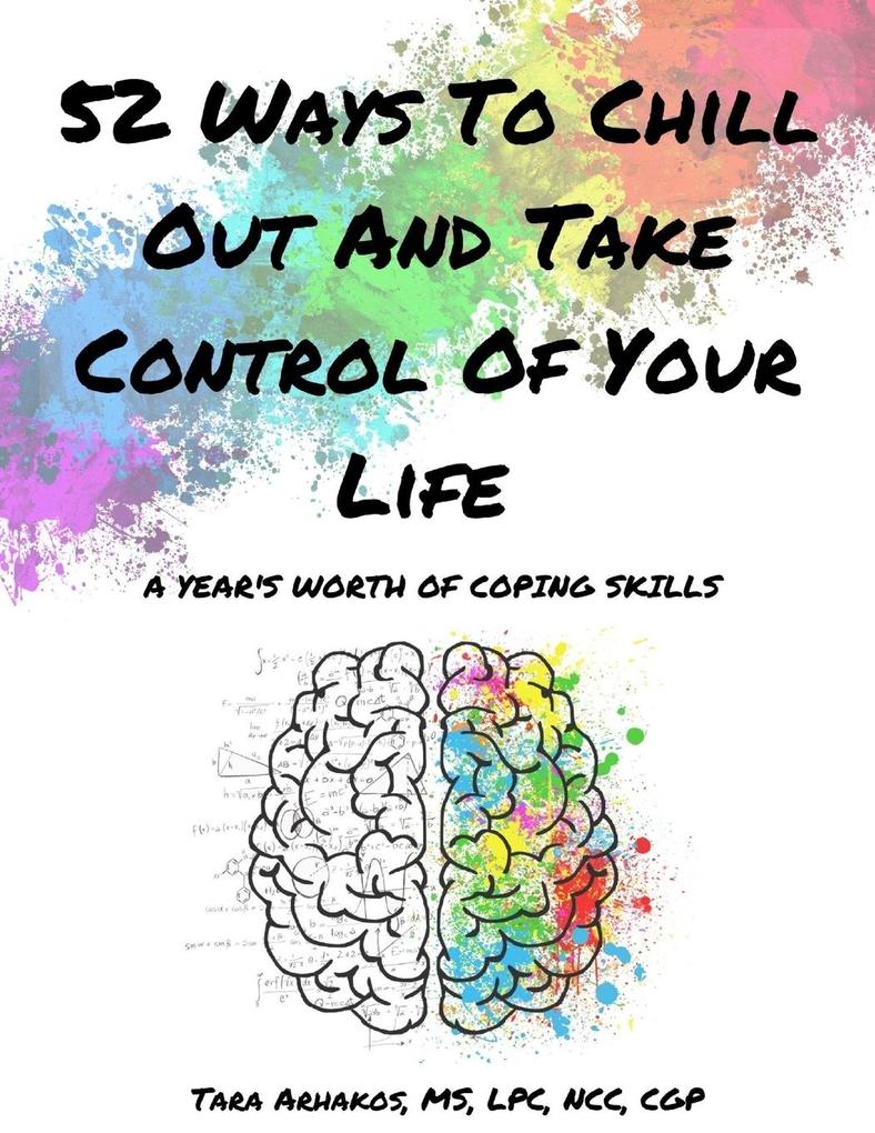 52 Ways To Chill Out and Take Control of Your Life