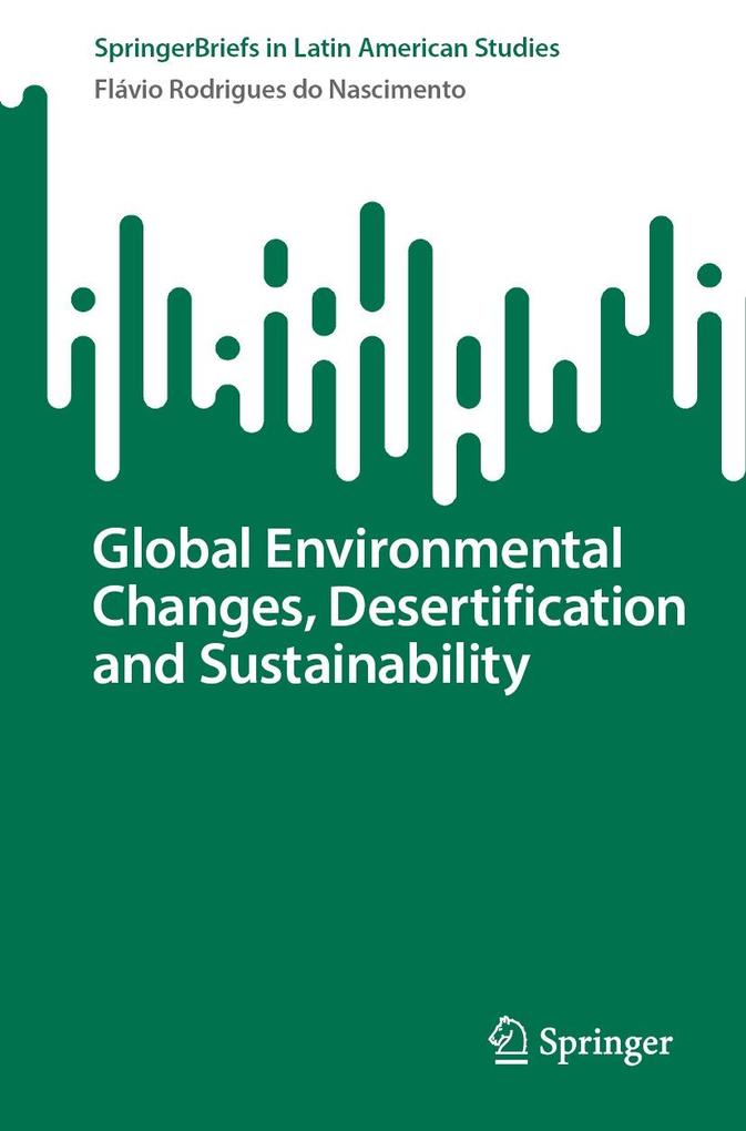 Global Environmental Changes Desertification and Sustainability