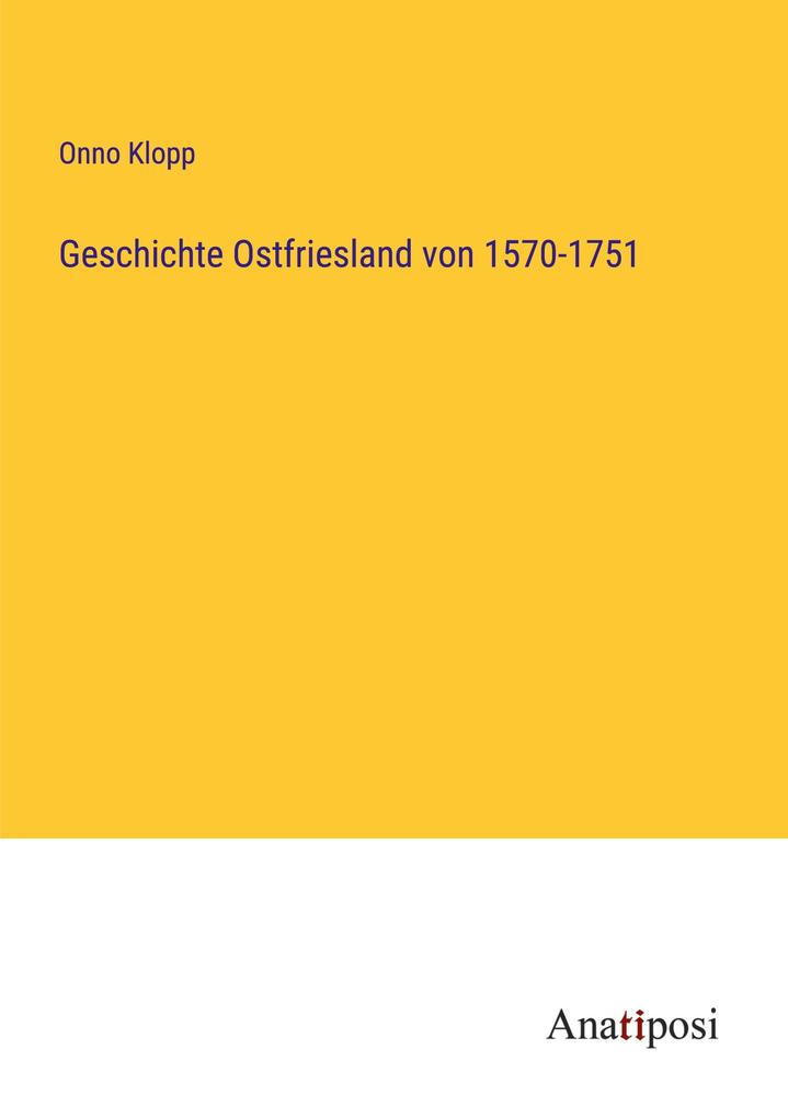 Geschichte Ostfriesland von 1570-1751