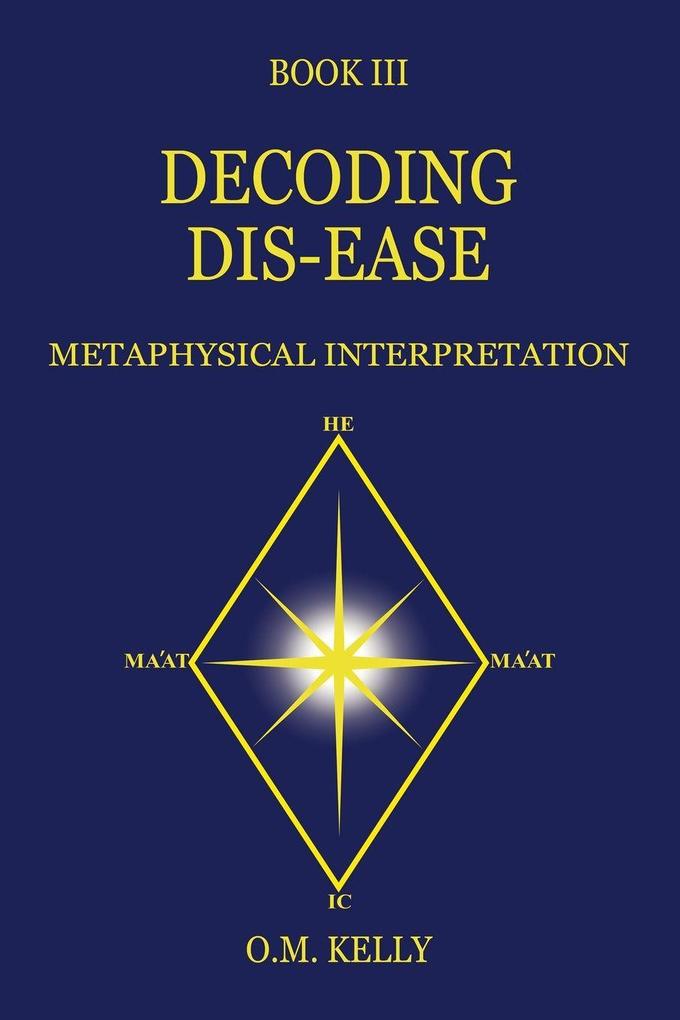 DECODING DIS-EASE