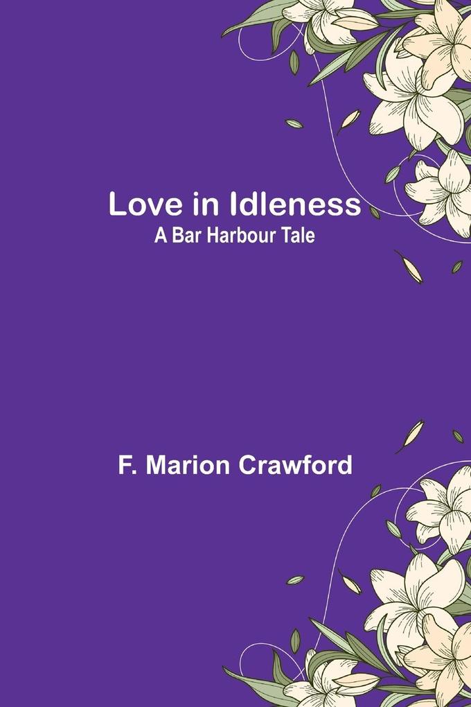 Love in Idleness