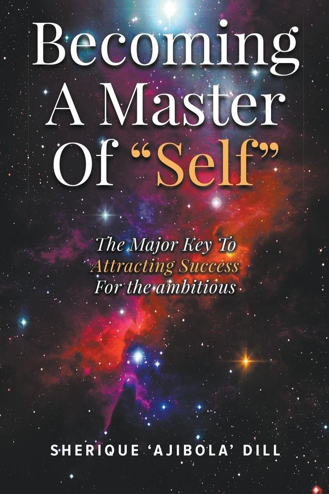 Becoming A Master Of 'Self'