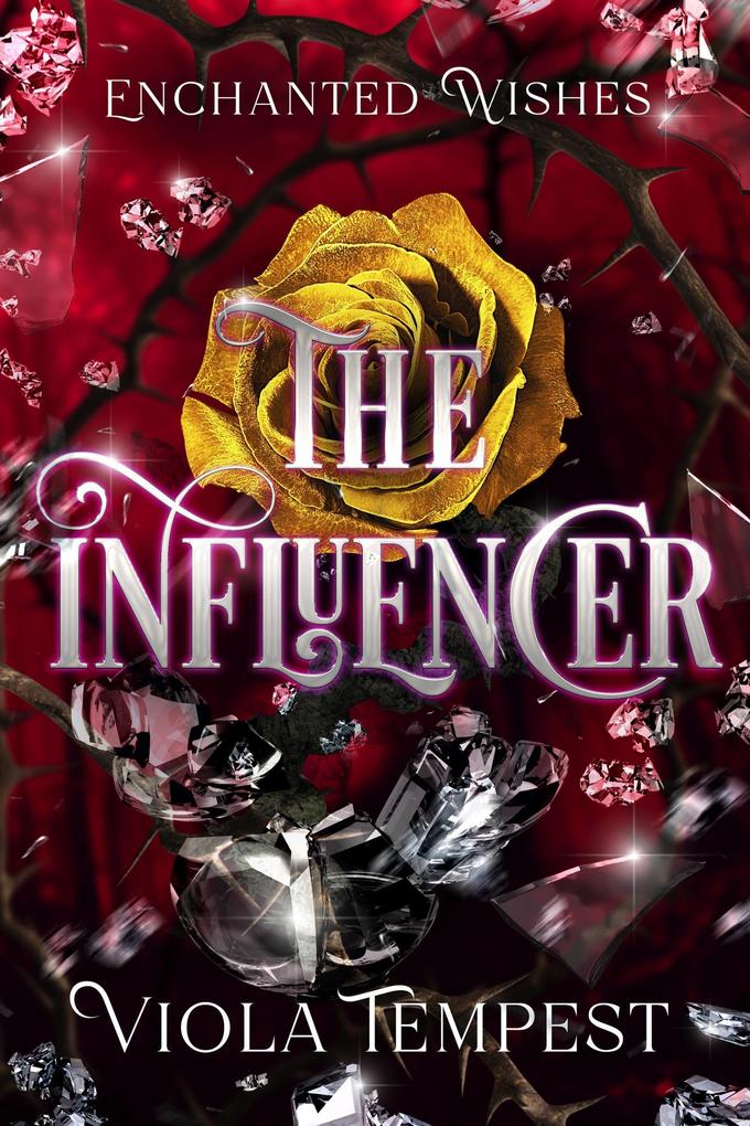The Influencer (Enchanted Wishes)