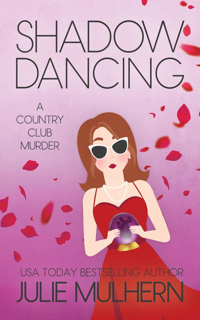 Shadow Dancing (The Country Club Murders #7)