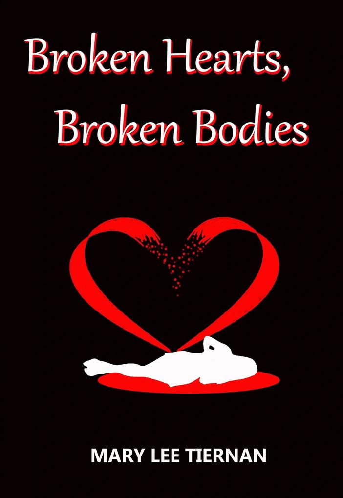 Broken Hearts Broken Bodies (Mahoney and Me Mystery Series #5)