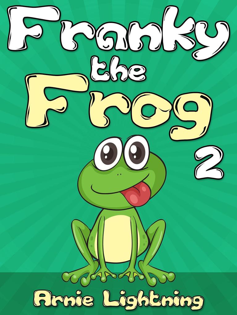 Franky the Frog 2 (Early Bird Reader)