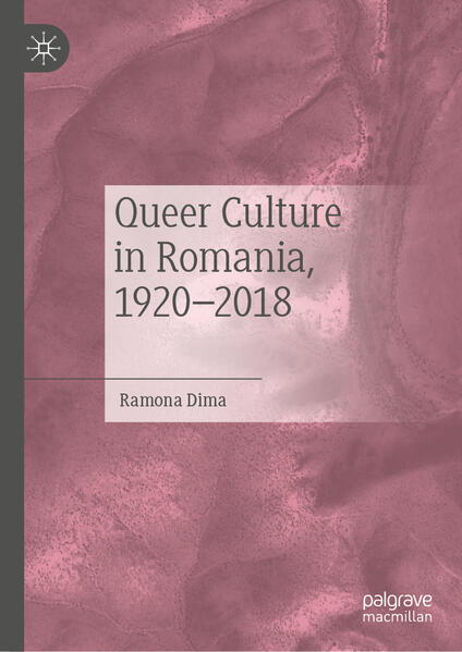 Queer Culture in Romania 19202018