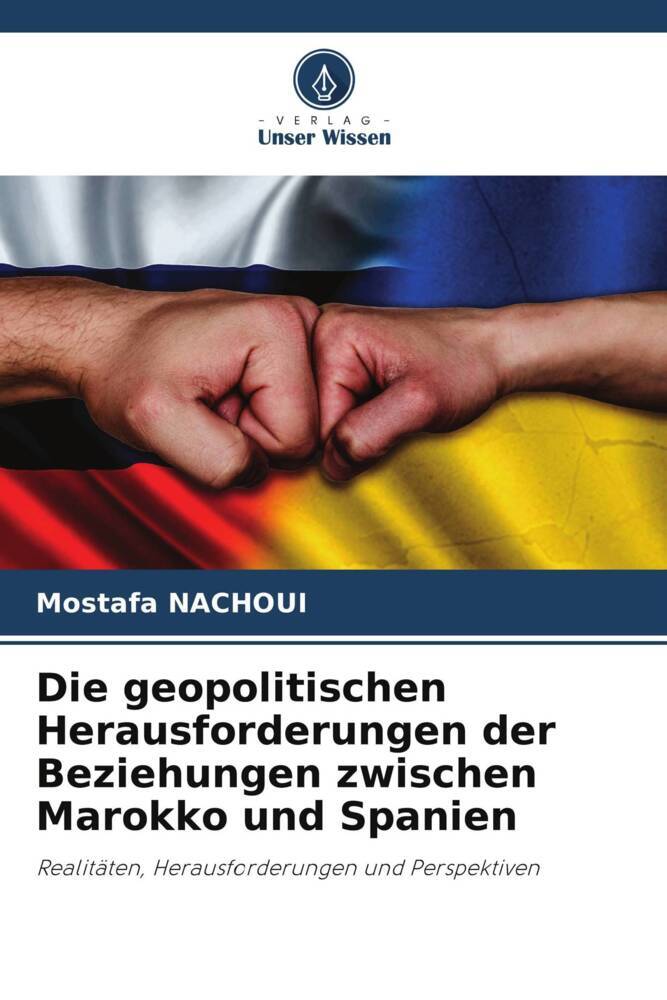Die geopolitischen Herausforderungen der Beziehungen zwischen Marokko und Spanien