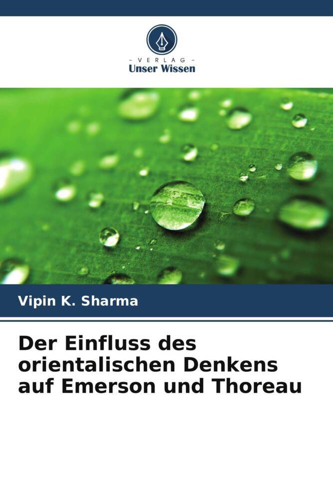 Der Einfluss des orientalischen Denkens auf Emerson und Thoreau