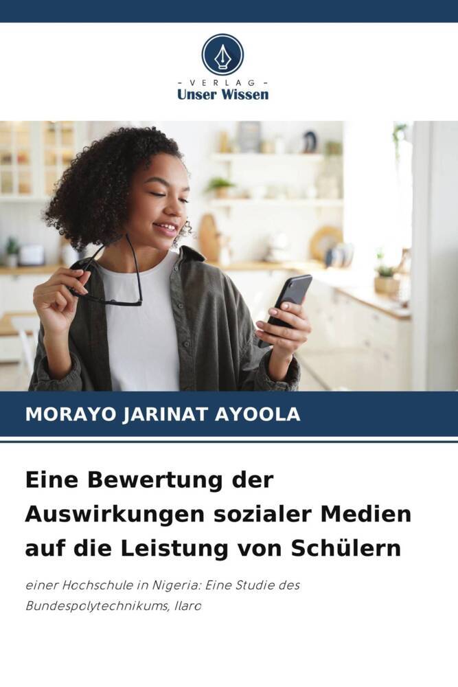 Eine Bewertung der Auswirkungen sozialer Medien auf die Leistung von Schülern