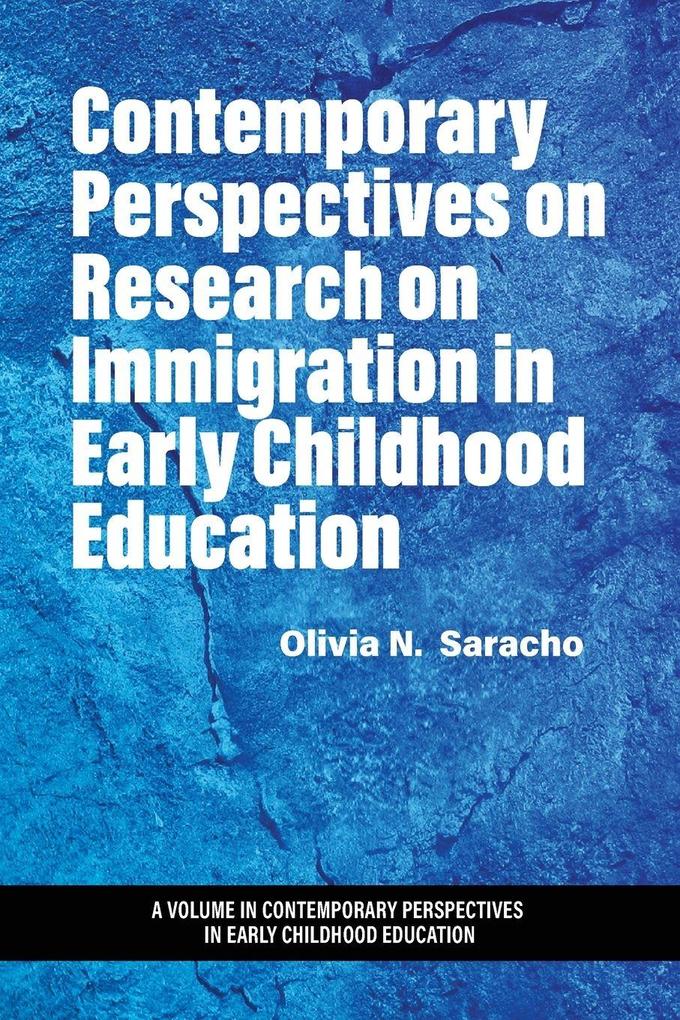 Contemporary Perspectives on Research on Immigration in Early Childhood Education