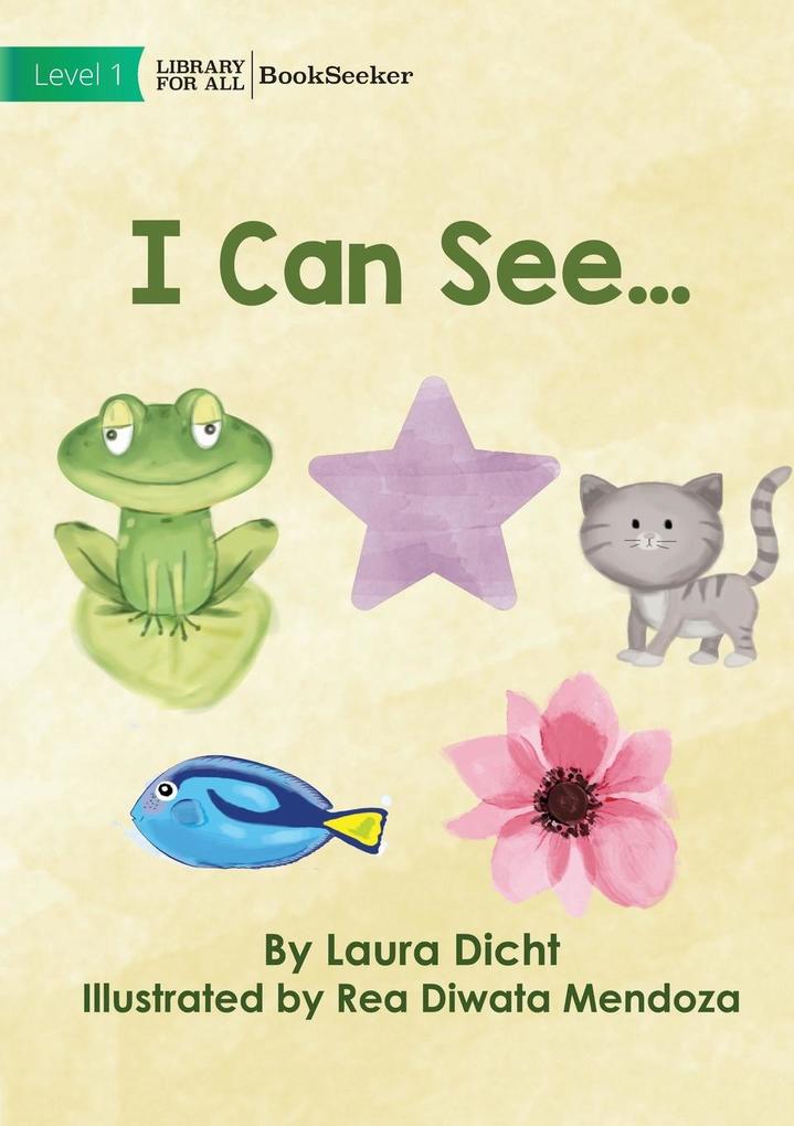 I Can See...