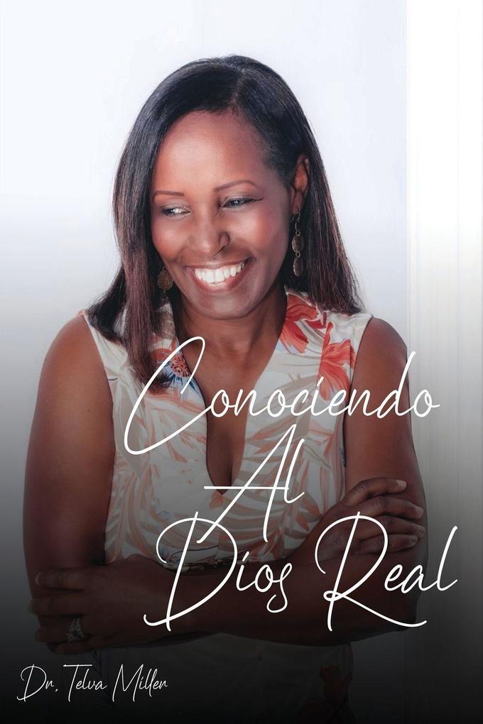 Conociendo Al Dios Real