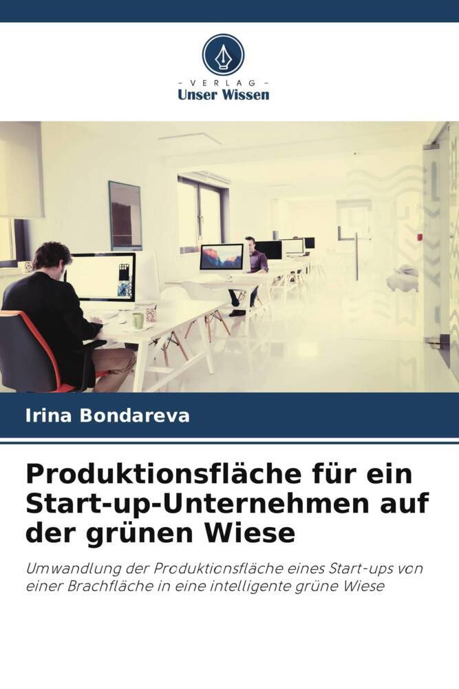 Produktionsfläche für ein Start-up-Unternehmen auf der grünen Wiese