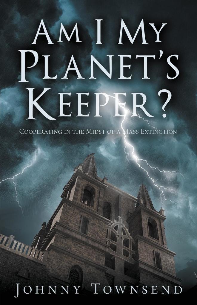 Am I My Planet‘s Keeper?