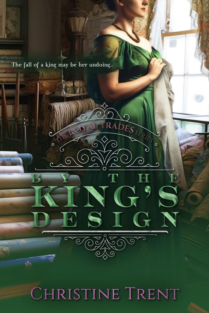 By the King‘s  (The Royal Trades Series #3)