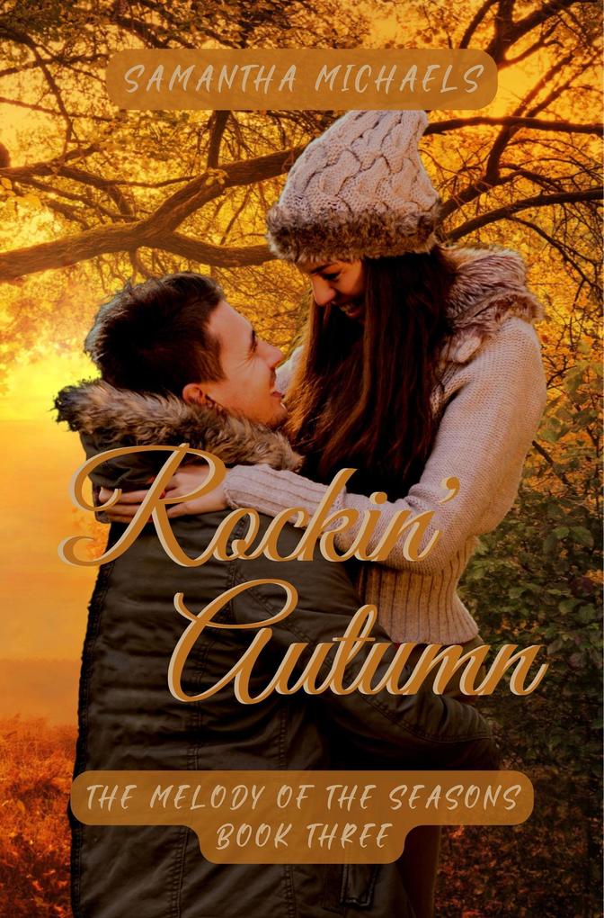 Rockin‘ Autumn (The Melody of the Seasons #3)